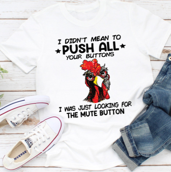 I Didn't Mean To Push All Your Buttons